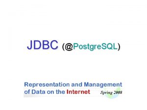 JDBC Postgre SQL Java Database Connectivity JDBC Java