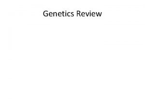 Genetics Review 23 How many pairs of chromosomes