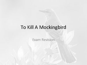 To Kill A Mockingbird Exam Revision Exam format