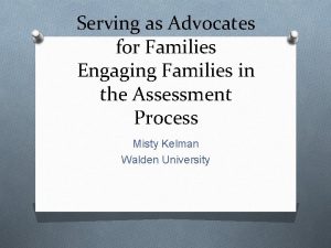 Serving as Advocates for Families Engaging Families in