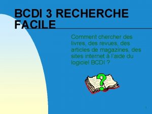 BCDI 3 RECHERCHE FACILE Comment cher des livres