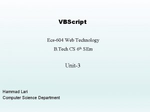 VBScript Ecs604 Web Technology B Tech CS 6