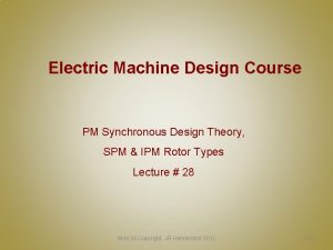 Electric Machine Design Course PM Synchronous Design Theory