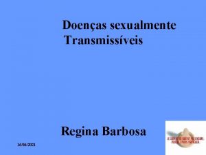 Doenas sexualmente Transmissveis Regina Barbosa 16062021 Micoses Candida