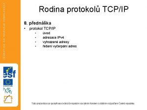 Rodina protokol TCPIP 8 pednka protokol TCPIP vod