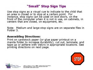 Small Stop Sign Tips Use stop signs as