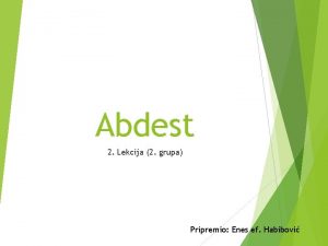 Abdest 2 Lekcija 2 grupa Pripremio Enes ef