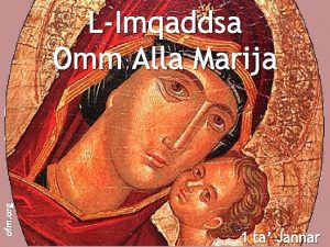 ofm org LImqaddsa Omm Alla Marija 1 ta