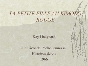 LA PETITE FILLE AU KIMONO ROUGE Kay Haugaard