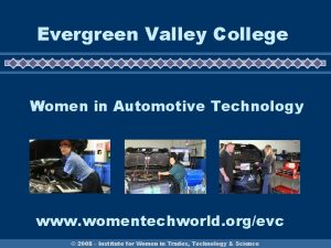 Evergreen Valley College Women in Automotive Technology www