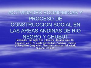 ACTIVIDADES ECONOMICAS Y PROCESO DE CONSTRUCCION SOCIAL EN