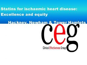 Statins for ischaemic heart disease Excellence and equity