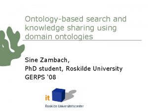 Ontologybased search and knowledge sharing using domain ontologies
