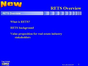 RETS Overview What is RETS RETS background Value