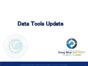 Data Tools Update California Community Colleges Chancellors Office