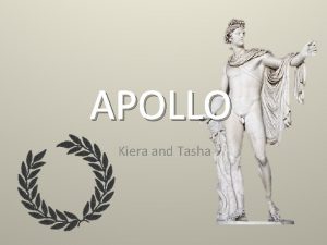 APOLLO Kiera and Tasha FAMILY Apollo is the