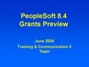 People Soft 8 4 Grants Preview June 2004