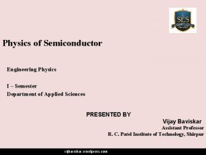 Semiconductor engineering physics