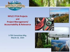 NPLCC FY 14 Projects and Project Management Accountability