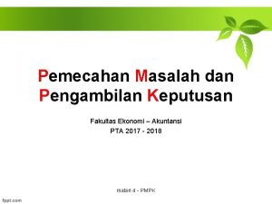 Pemecahan Masalah dan Pengambilan Keputusan Fakultas Ekonomi Akuntansi