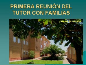 PRIMERA REUNIN DEL TUTOR CON FAMILIAS PRIMERA REUNIN