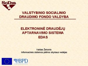 VALSTYBINIO SOCIALINIO DRAUDIMO FONDO VALDYBA ELEKTRONIN DRAUDJ APTARNAVIMO