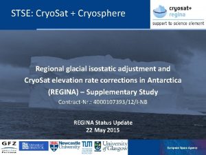 STSE Cryo Sat Cryosphere Regional glacial isostatic adjustment