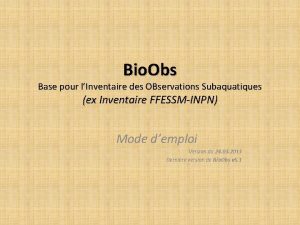 Bio Obs Base pour lInventaire des OBservations Subaquatiques