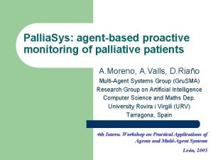 Pallia Sys agentbased proactive monitoring of palliative patients