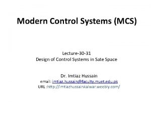 Modern Control Systems MCS Lecture30 31 Design of