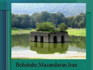 Behshahr Mazandaran Iran 1 Abdullah A Faidhi Mark