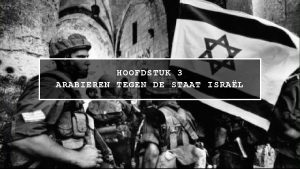 HOOFDSTUK 3 ARABIEREN TEGEN DE STAAT ISRAL BELANG