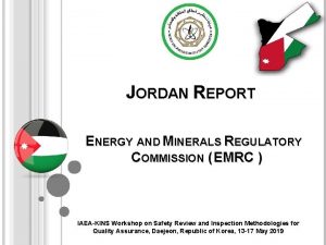 JORDAN REPORT ENERGY AND MINERALS REGULATORY COMMISSION EMRC