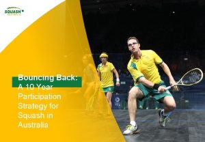 Bouncing Back A 10 Year Participation Strategy for