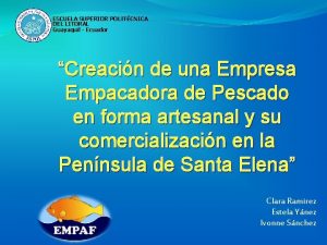 ESCUELA SUPERIOR POLITCNICA DEL LITORAL Guayaquil Ecuador Creacin