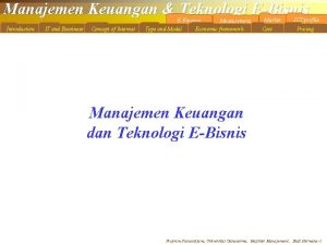 Manajemen Keuangan Teknologi EBisnis EFinance Introduction IT and