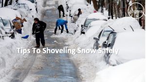 Tips To Shoveling Snow Safely Tips to Shoveling