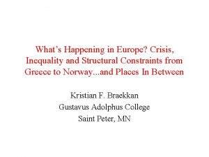 Whats Happening in Europe Crisis Inequality and Structural