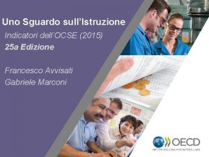 Uno Sguardo sullIstruzione Indicatori dellOCSE 2015 25 a