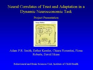 Neural Correlates of Trust and Adaptation in a