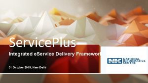 Service Plus Integrated e Service Delivery Framework 01