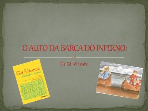 O AUTO DA BARCA DO INFERNO De Gil