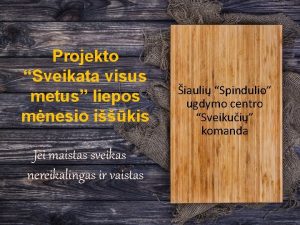 Sveikata visus metus