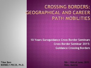 10 Years Euroguidance Cross Border Seminars Cross Border