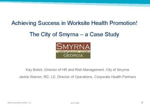 Achieving Success in Worksite Health Promotion The City