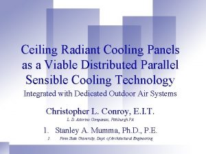 Ceiling Radiant Cooling Panels as a Viable Distributed