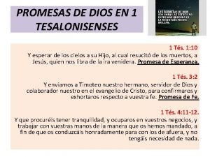 PROMESAS DE DIOS EN 1 TESALONISENSES 1 Ts