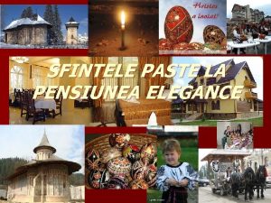 SFINTELE PASTE LA PENSIUNEA ELEGANCE SFINTELE PASTE2015 n