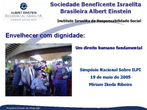 Sociedade Beneficente Israelita Brasileira Albert Einstein Instituto Israelita