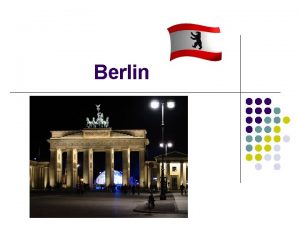 Berlin Berlin ist die grte Stadt Deutschlands Es